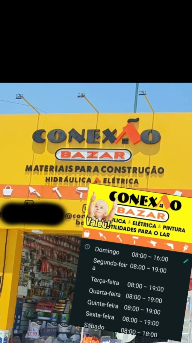 CONEXÃO BAZAR MATERIAS PARA CONTRUCAO HIDRAULICA E ELETRICA 